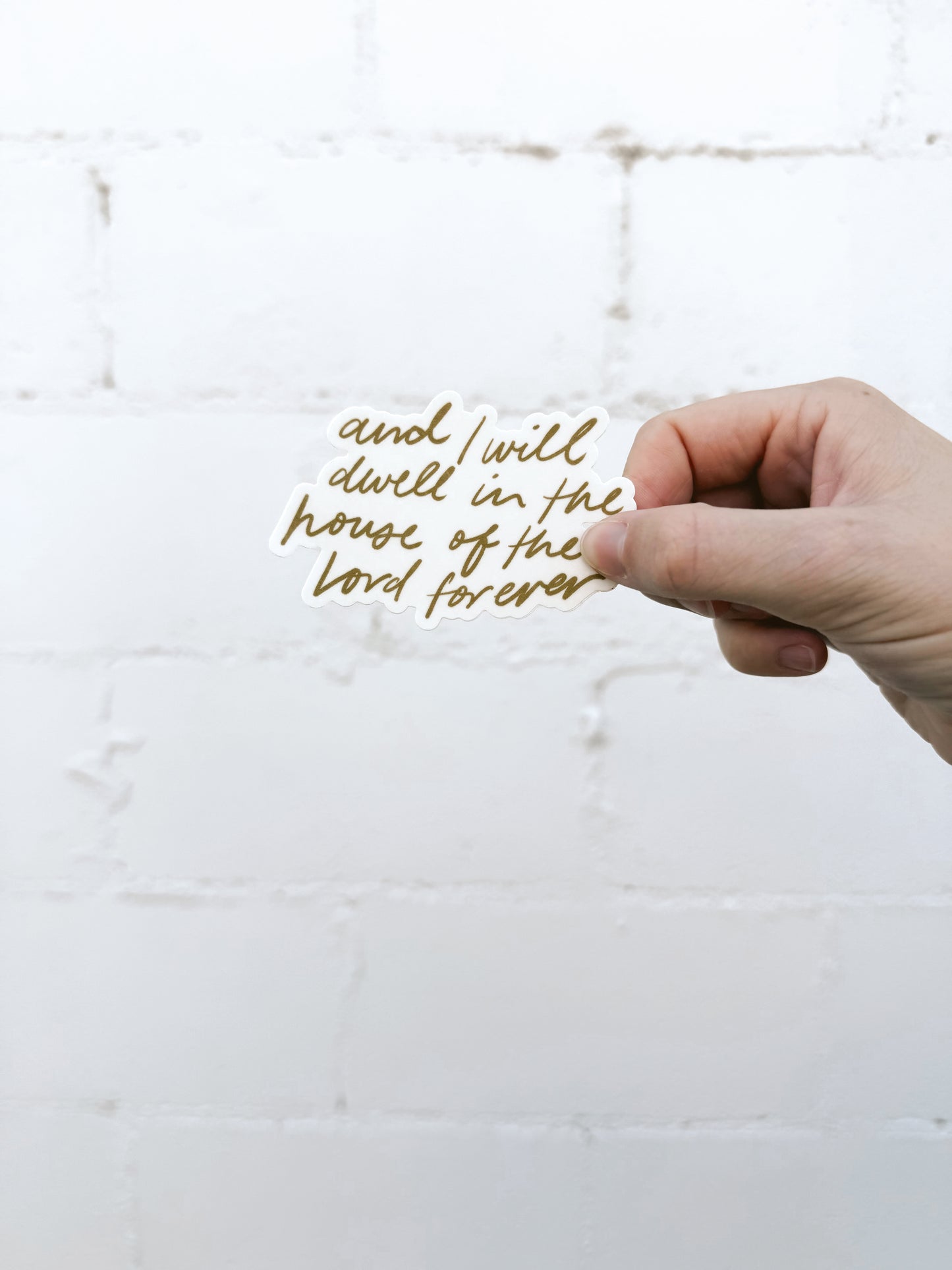 Dwell in the House of the Lord Sticker